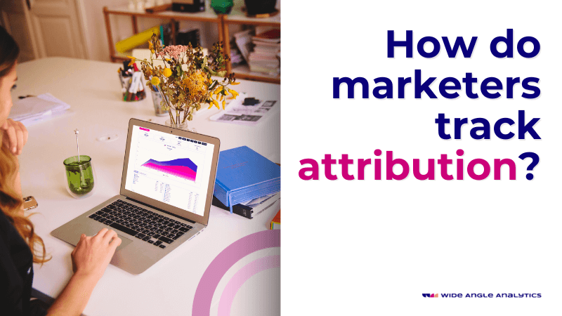 Cover image for the article: Attribution Tracking: What’s The Best Attribution Model?